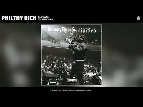 Philthy Rich - Elevate (Official Audio) (feat. Murdock)