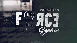 The Force Cypher - Mal-x, Barna, Pyrate, Ernest Rush, Dagg Mizzo, Wake And Cadilux