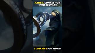 kang connection with Shang chi 10 rings