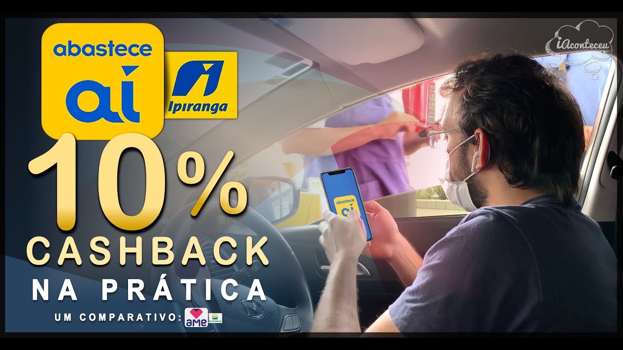 ABASTECIMENTO no POSTO IPIRANGA com o ABASTECE AÍ 10% de CASHBACK? Vale a pena? Na prática e mais