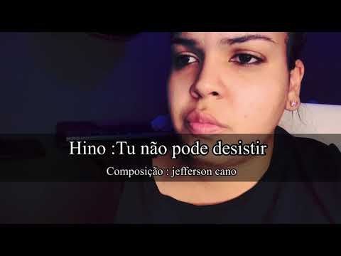 Tu Não Pode Desistir - Hinos Avulsos Ccb