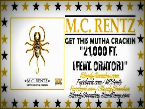 M.C. Rentz - Get This Mutha Crackin' - 06 - 21,000 Ft. (feat. Orator)
