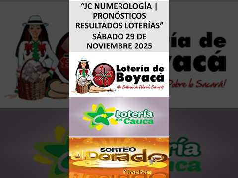 RESULTADOS & PRONÓSTICOS LOTERÍAS HOY 🤑 Boyacá, Cauca y Dorado Noche 🔮 Sábado 29 de Noviembre 2025