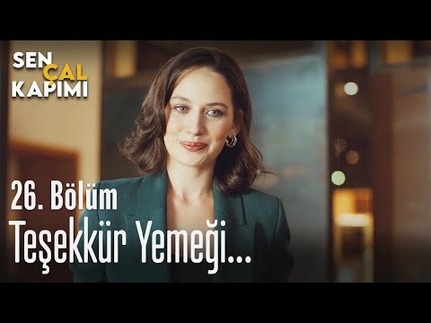 Teşekkür yemeği... - Sen Çal Kapımı 26. Bölüm