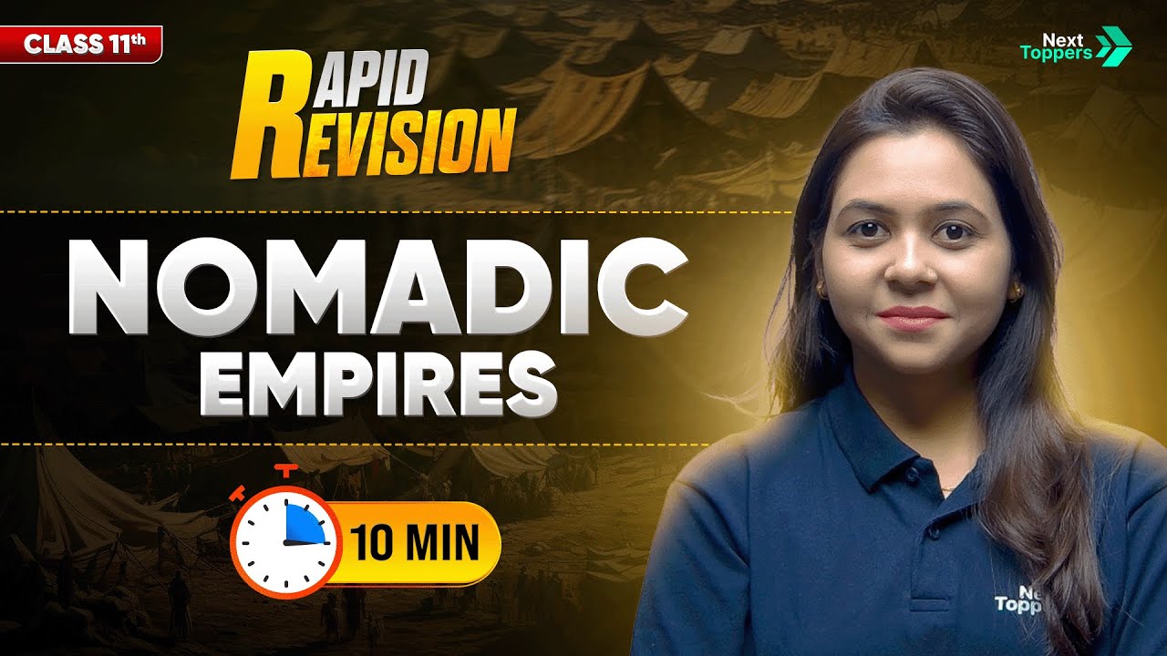 Nomadic Empires Class 11 | CBSE Class 11th History Chapter 3 | Rapid Revision | Ayushi Ma'am