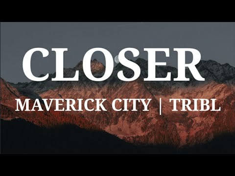 Closer - (Lyric Video) - Maverick City Music | Brandon Lake | One with Jesus Nation