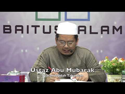 20191125 Ustaz Abu Mubarak : Syarah Aqidah Tahawiah