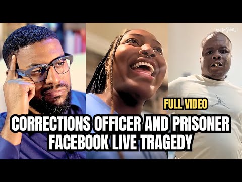 Corrections Officer Marries Prisoner, It Ends In Tragedy On Facebook Live!