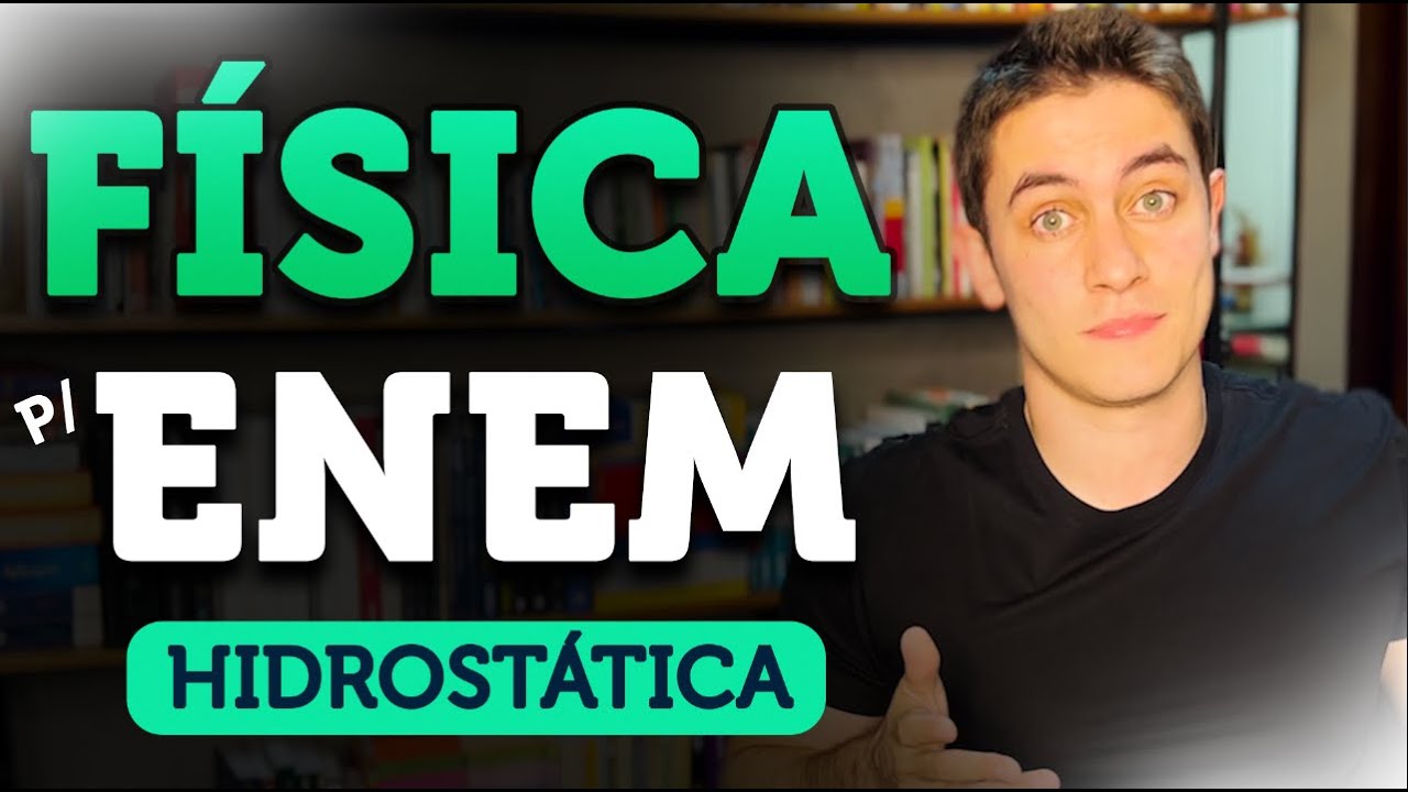 REVISÃO de FÍSICA p/ o ENEM: TUDO de HIDROSTÁTICA