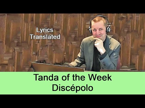 Tango tanda with Discépolo and singer Tania, complemented with OTV.