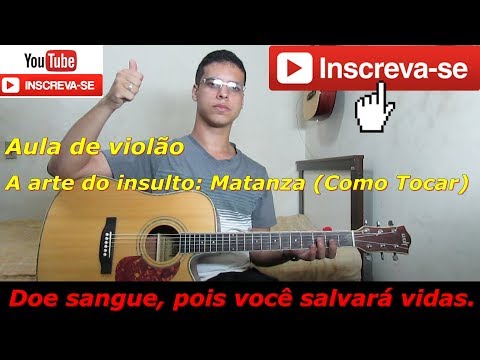 A Arte do Insulto - Matanza