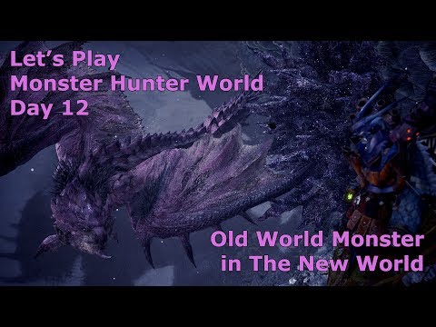 Monster Hunter World Part 12 - Old Monsters in The New World
