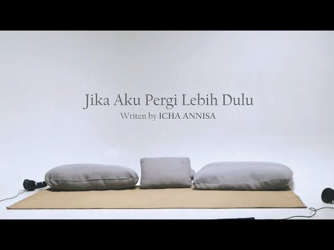 ICHA ANNISA - JIKA AKU PERGI LEBIH DULU (Official MV)