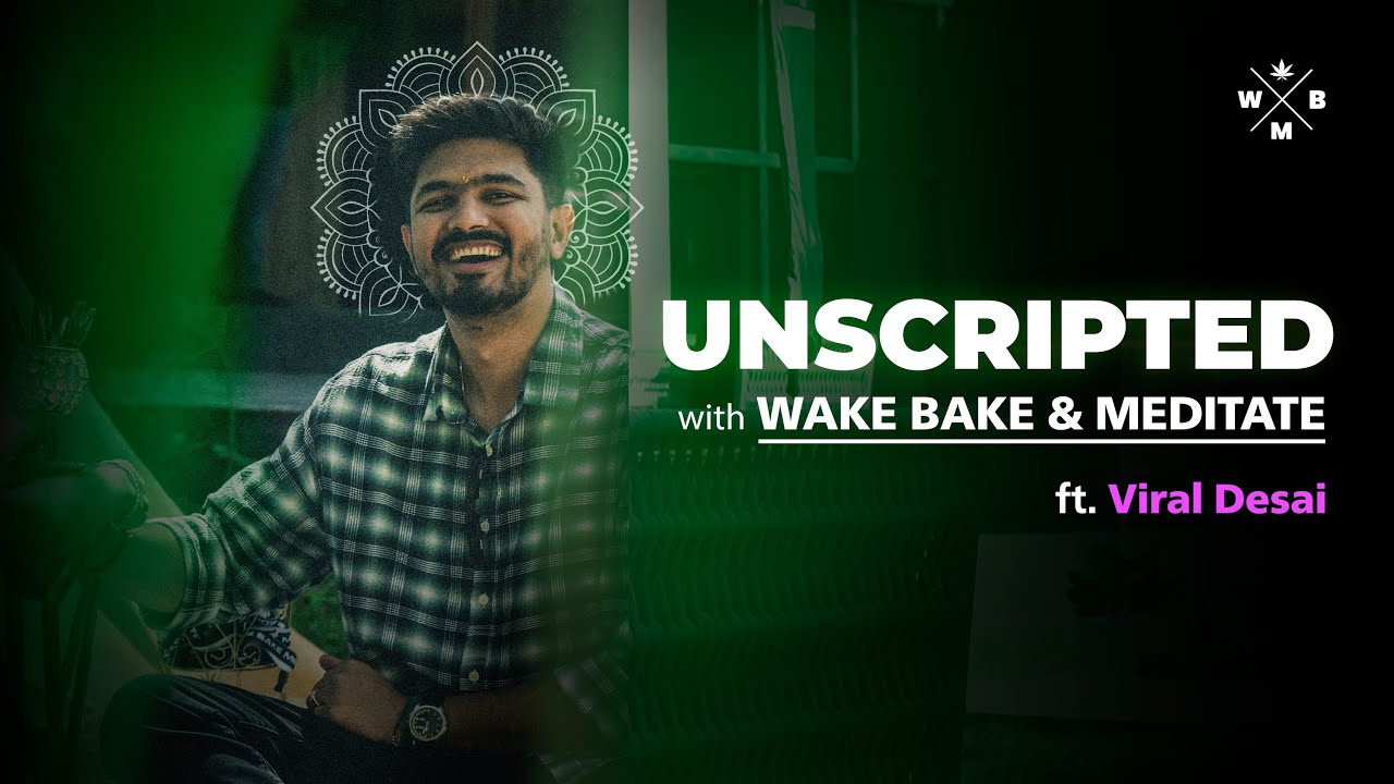 Elevating Minds: Unscripted with Viral Desai At Wake Bake Meditate India