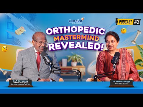 Strong Bones, Strong Life | Orthopaedic Care Podcast with Dr. A. Devadoss | Dr. Hema Sathish