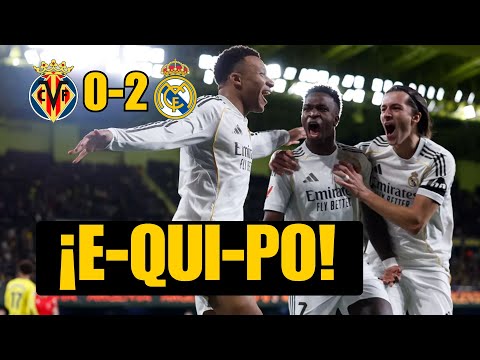 VILLARREAL 0-2 REAL MADRID: AS A TEAM AND MBAPPE'S GOALS