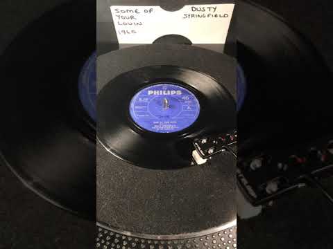 Dusty Springfield- Some Of Your Lovin’ ( Vinyl 45 ) From 1965 .
