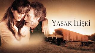 Yasak İlişki (The Bridges of Madison County) 1995 Türkçe Dublaj