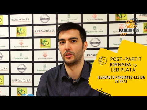 POST-PARTIT | JORNADA 15 LEB PLATA| ILERDAUTO NISSAN PARDINYES-LLEIDA - CB PRAT