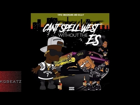 Tipse SmashGang x Killa F. - Blewaband [Prod. By Yc Lopez] [New 2017]