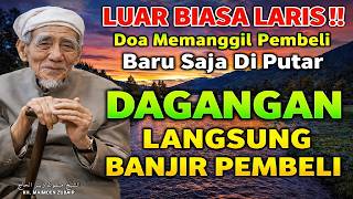 Download lagu LUAR BIASA LARIS  !! BARU SAJA DIPUTAR DOA PELARIS DAGANGAN INI DAGANGAN LANGSUNG BANJIR PEMBELI mp3