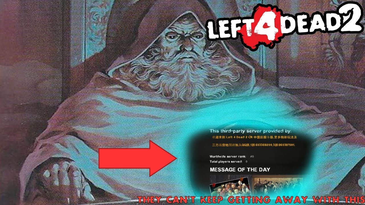 The Main Culprit of Left 4 Dead 2 Modded Servers