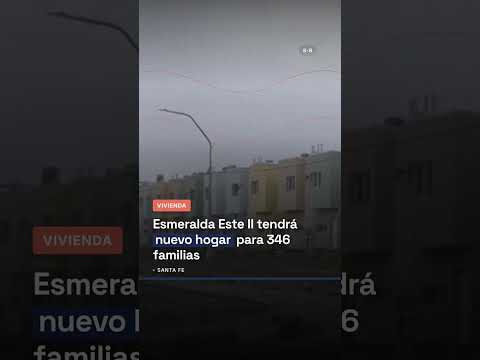 Esmeralda Este II tendrá nuevo hogar para 346 familias