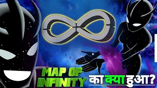 Where Is Map Of Infinity  What Happened With Map O