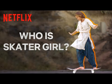 Introducing Skater Girl | Netflix India — Skater Girl