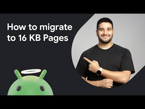 How to migrate to 16 KB pages