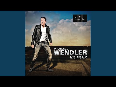Nie Mehr - Michael Wendler