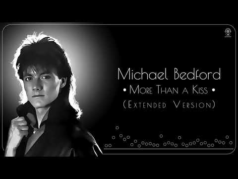 Michael Bedford   More Than a Kiss Remix
