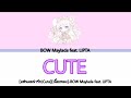 [แฟนผมน่ารัก​/Cute]​-BOW Maylada feat.​ LIPTA ( Lyrics​ ​Thai​/Rom​/Eng )​