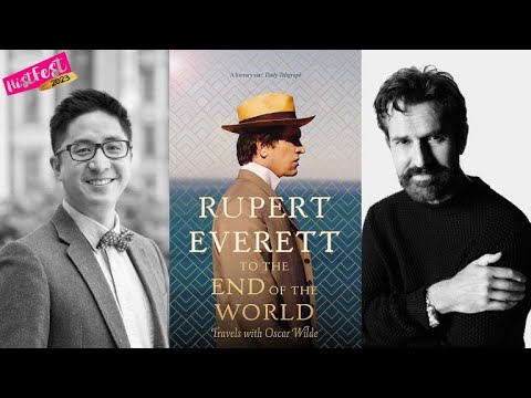 Rupert Everett – Travels with Oscar Wilde. In conversation with Dan Vo