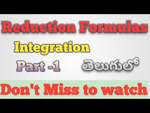 Integration-Reduction Formulas (part-1) explanation in Telugu
