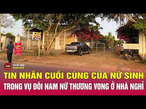 Vụ nữ sinh lớp 12 bị đâm tử vong trong nhà nghỉ: Tiết lộ nội dung đoạn tin nhắn cuối cùng | THVN 