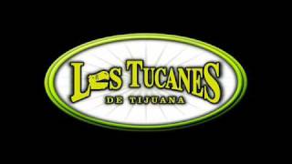 LOS TUCANES DE TIJUANA-LA GRAN NOCHE