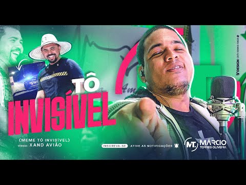 PARÓDIA // TÔ INVISIVEL - Xand Avião // Márcio Torres Oliveira