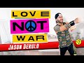 Love not War I Jason Derulo x Nuka I Zumba I Dance Fitness
