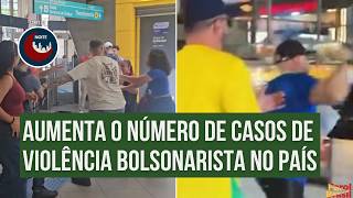 Aumenta o número de casos de violência bolsonarista no país | Noite Brasil