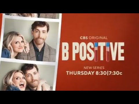 B Positive CBS Trailer #2