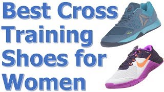 Best Cross Training Shoes For Women || Best Cross Training Shoes 2017