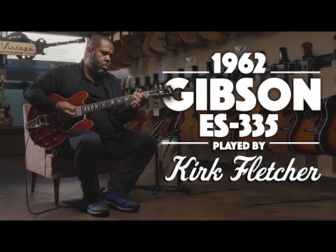 1962 Gibson ES-335 played by Kirk Fletcher