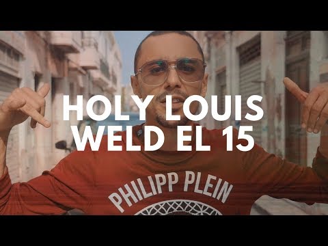 Weld El 15 - Holy Louis (Diss)