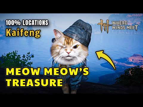 Meow Meow’s Treasure (Kaifeng Map) – All Cat Locations & Fast Puzzle Solutions | Where Winds Meet
