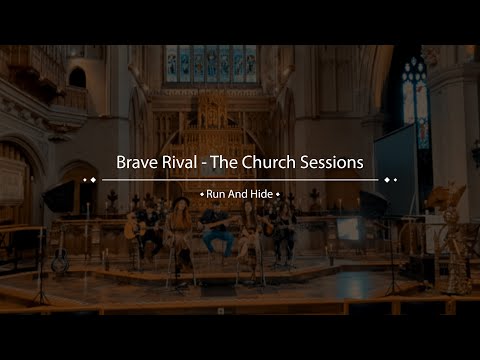 Brave Rival, The Church Sessions - Run and Hide Teaser
