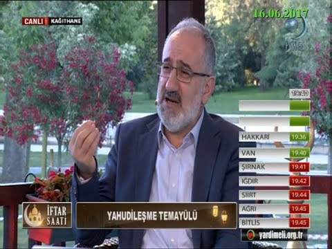 16-06-2017 Yahudileşme Temayülü – Mustafa İSLAMOĞLU - İftar Saati – Hilal TV