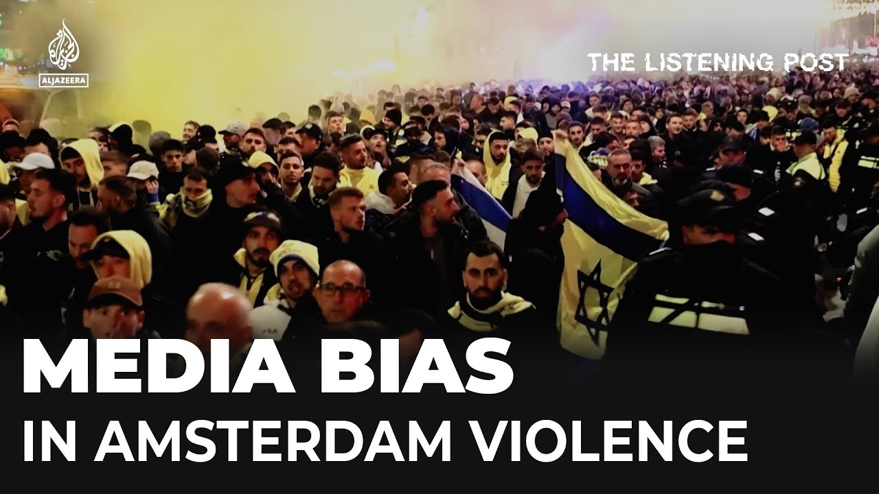 Western media’s embarrassing failings covering the violence in Amsterdam | The Listening Post