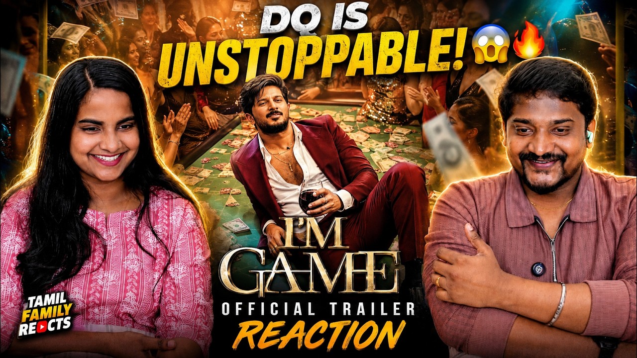 🔥 DQ is BACK! 😱 I'M GAME Trailer Reaction 🤯 | Tamil Family Reacts ❤️