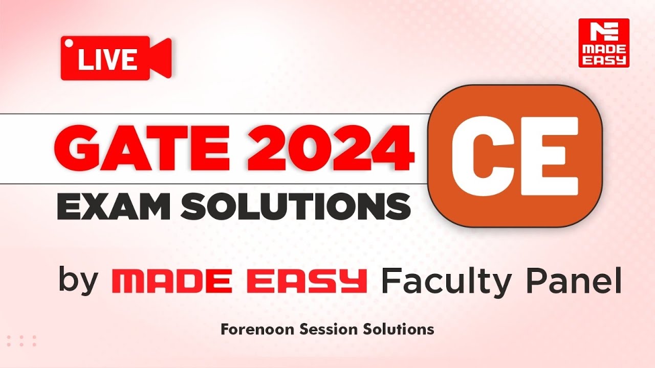 GATE 2024 CE | Forenoon Session | LIVE Solutions | Civil Paper Analysis | By MADE EASY Faculty Panel